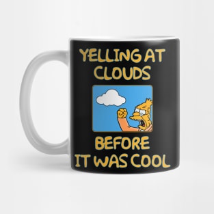 Yelling at Clouds Mug